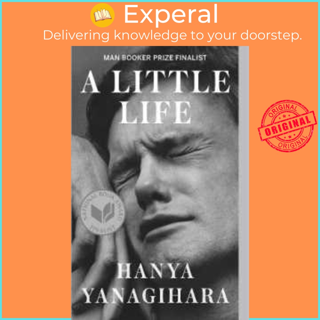 A Little Life: A Novel by Hanya Yanagihara (US edition, paperback)
