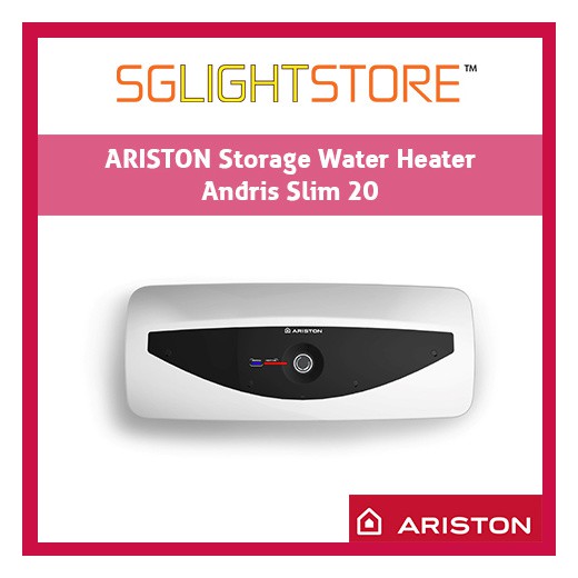 Ariston Andris Slim 20 Litres Storage Water Heater Energy Saving For Large  Home Toilet Bathroom Kitchen Heater | Shopee Singapore