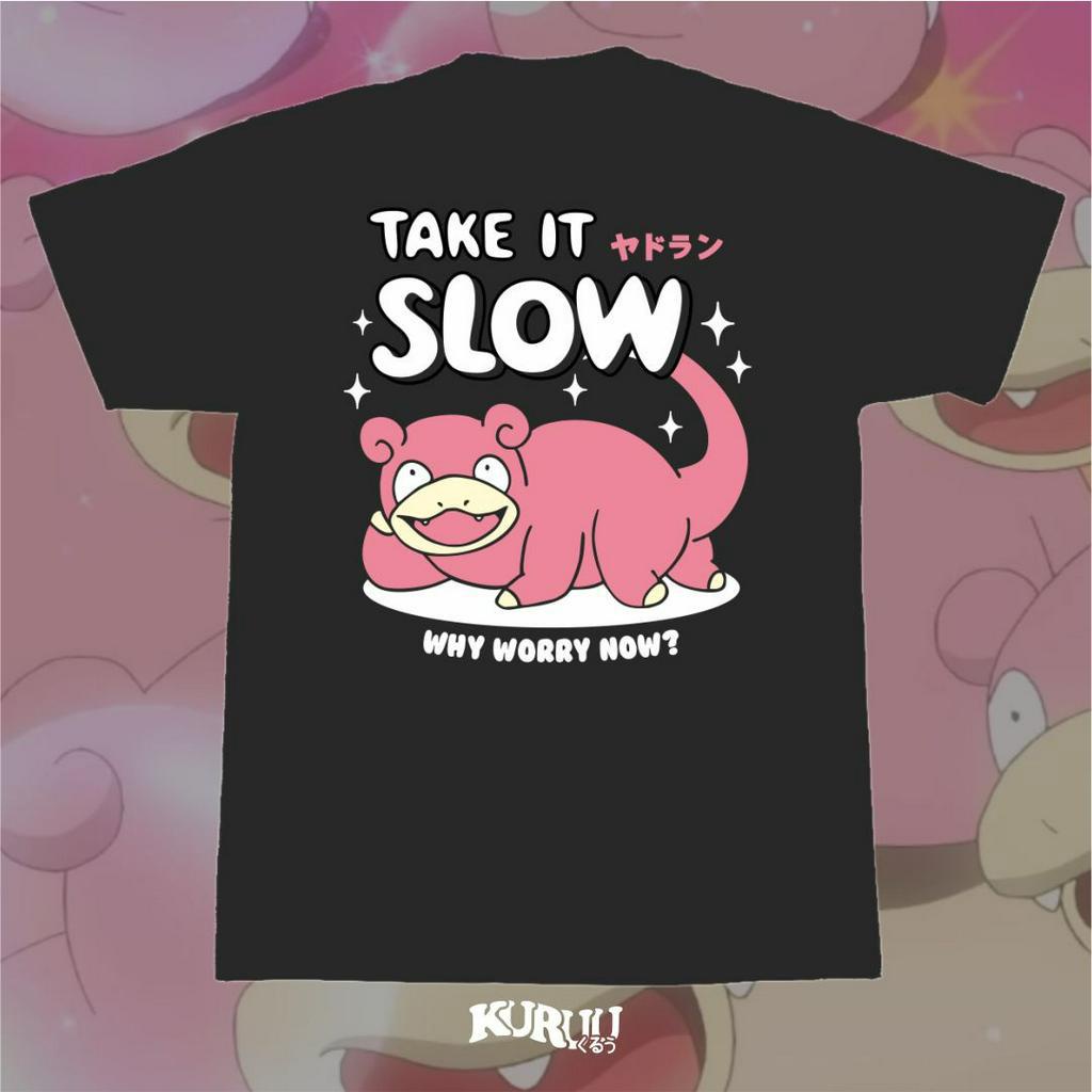 Take It Slow T-shirt