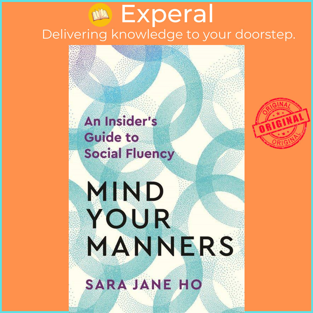 Mind Your Manners by Sara Jane Ho